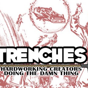 TRENCHES #1: The Long Gone Story