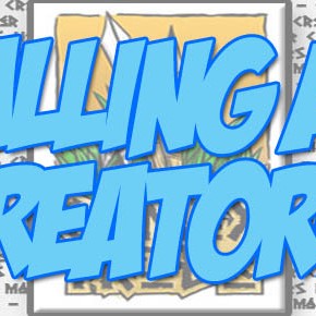 Creators: Help Us Help You!