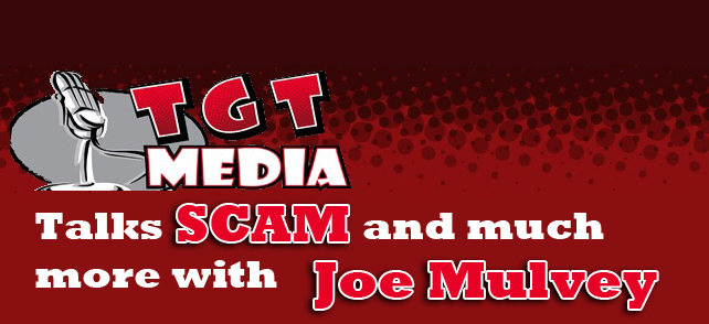 TGTMedia Talks SCAM and more with Joe Mulvey