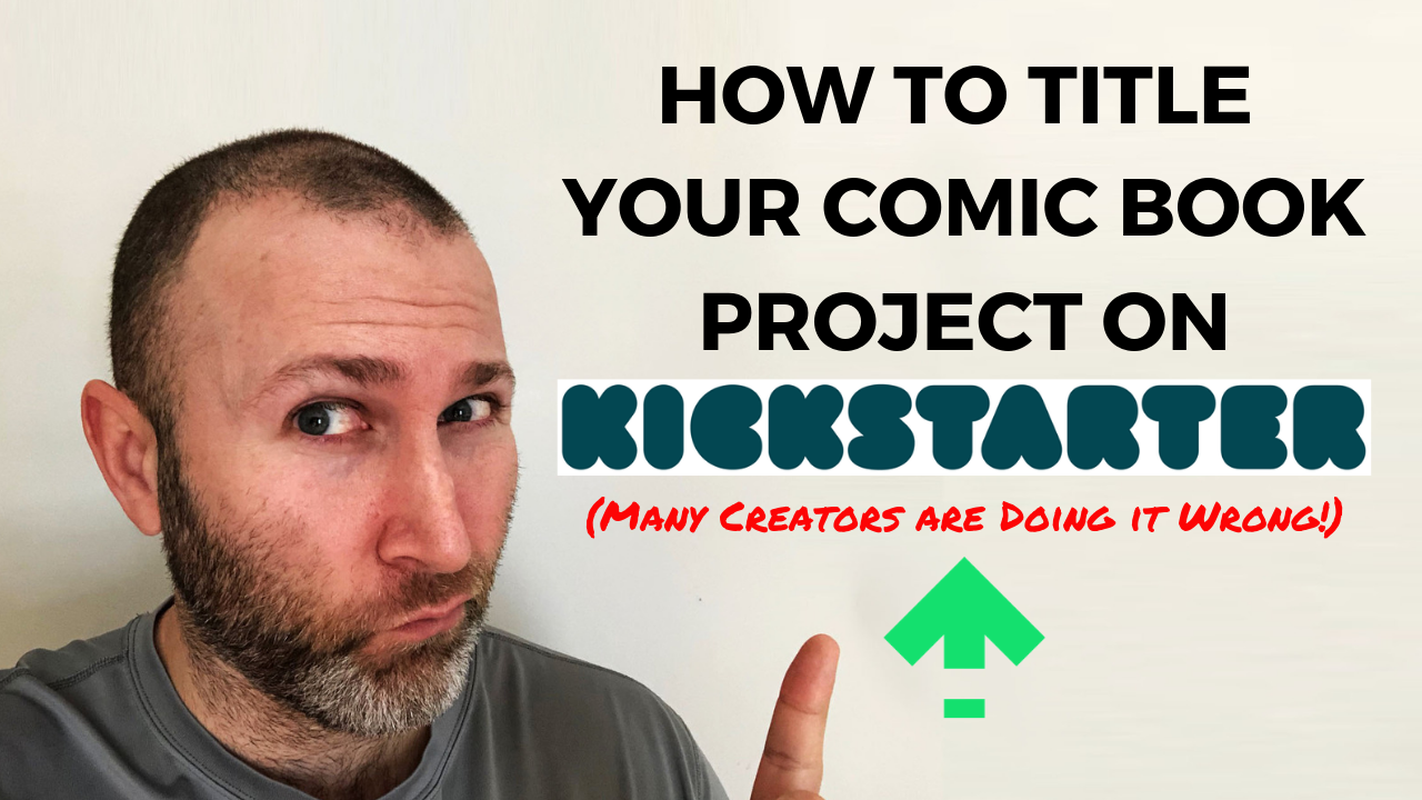 Here’s a Formula for Naming Your Comic Book Kickstarter Project
